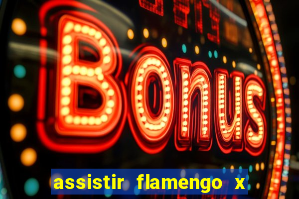 assistir flamengo x corinthians futemax